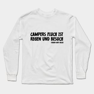 Camper Humor Lustiger Camping Spruch Campers Fluch ist Regen und Besuch Long Sleeve T-Shirt